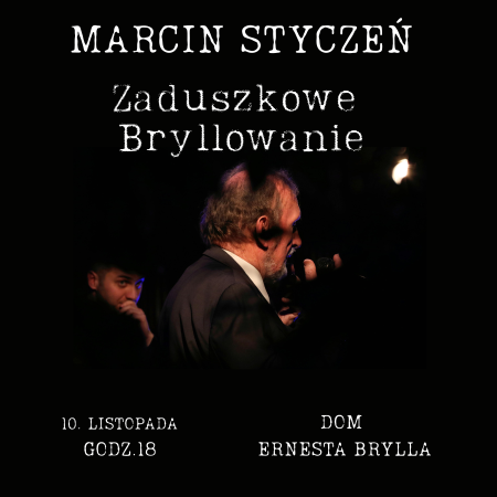 Marcin Styczeń - Zaduszkowe Bryllowanie - koncert