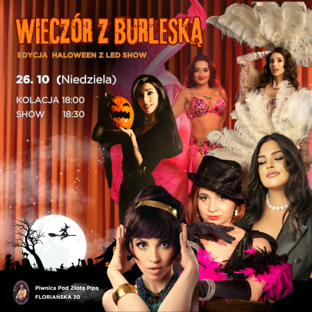 Wieczór z Burleską - edycja Halloween - spektakl