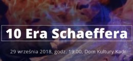 10. Festiwal “Era Schaeffera”, sobota, 29.09 - kabaret