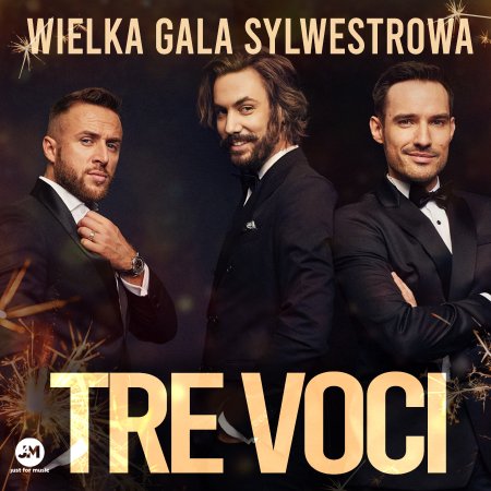 TRE VOCI  The Best Of - Koncert Sylwestrowy - koncert