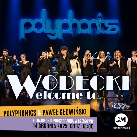 Wodecki - Welcome To. Polyphonics Choir&amp;Band - koncert