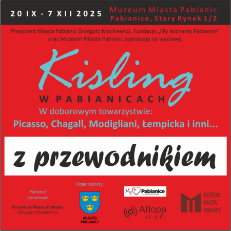 Oprowadzenie z przewodnikiem: Kisling w Pabianicach. W doborowym towarzystwie: Picasso, Modigliani, Chagall, Łempicka i inni… - wystawa