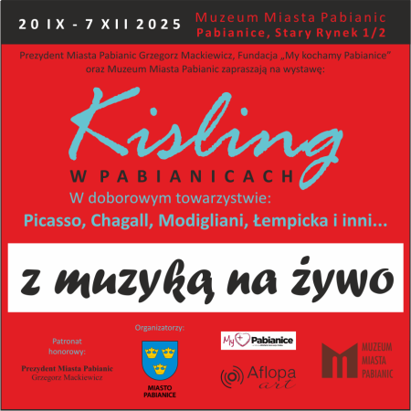 Zwiedzanie z muzyką na żywo: Kisling w Pabianicach. W doborowym towarzystwie: Picasso, Modigliani, Chagall, Łempicka i inni… - wystawa