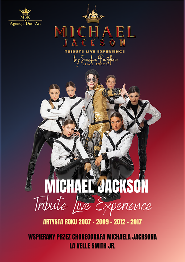 Tribute Live Show Michael Jackson- "Michael Jackson Tribute Live Experience" Saschy Pazdery Kalisz