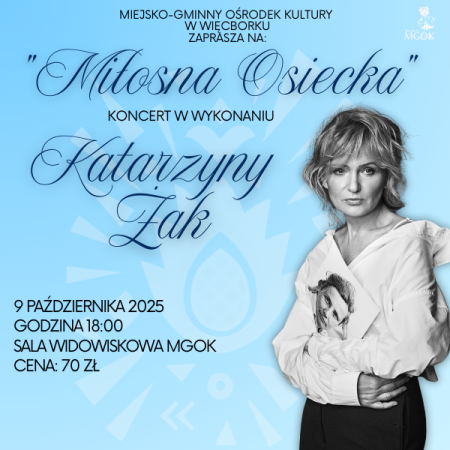 Katarzyna Żak - &quot;Miłosna Osiecka&quot; - Więcbork - koncert