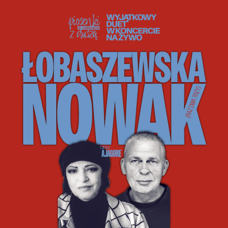 Łobaszewska &amp; Nowak - Piosenki o ludziach z duszą - koncert