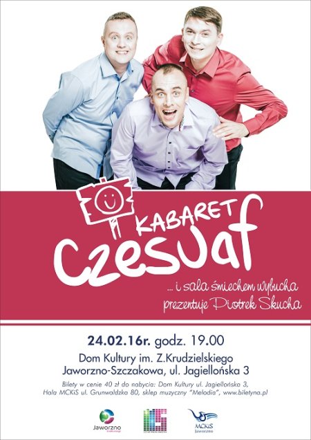 kabaret Czesuaf - ... i sala śmiechem wybucha, prezentuje Piotrek Skucha - kabaret