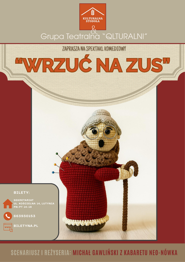 "WRZUĆ NA ZUS" Grupa Teatralna Qlturalni Lutynia (gm. Miękinia)