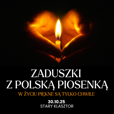 W życiu piękne są tylko chwile - zaduszki z polską piosenką - koncert