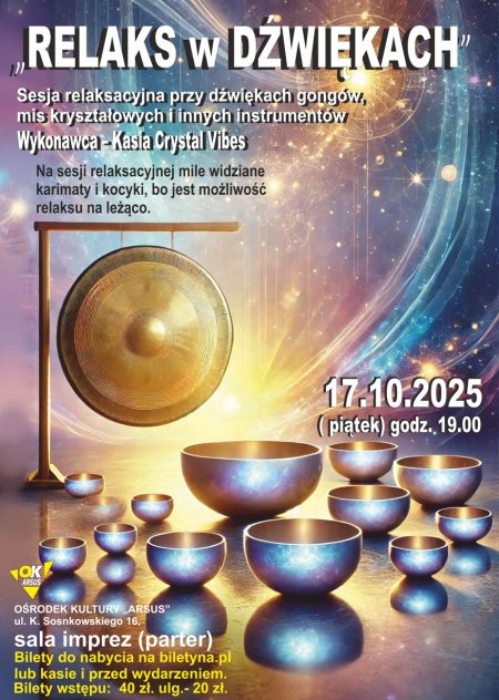 Relaks w Dźwiękach - sesja relaksacyjna przy dźwiękach Mis Kryształowych i Gongów.  Kasia CrystalVibes - koncert