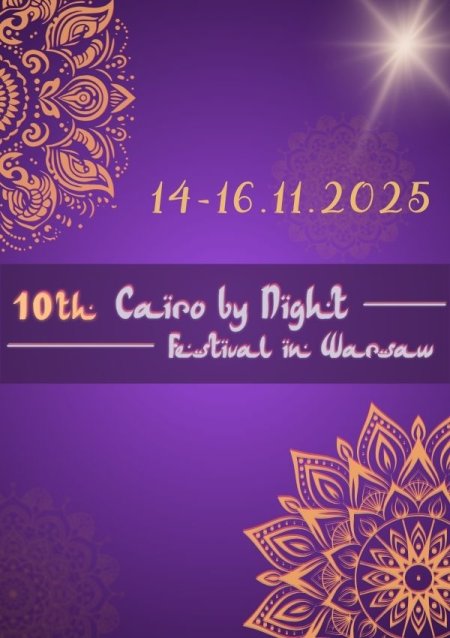 Cairo by Night Festival in Warsaw X - spektakl