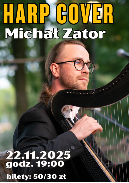 Koncert: Michał Zator HARP COVER - koncert