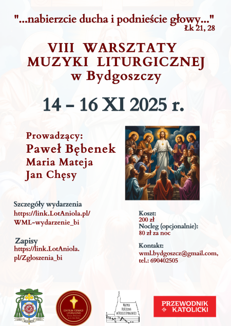 VIII Diecezjalne Warsztaty Muzyki Liturgicznej w Bydgoszczy - &quot;Nabierzcie ducha inpodnieście głowy&quot; - inne