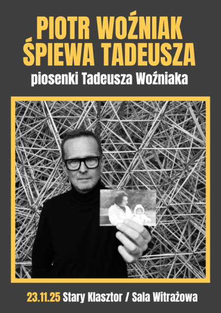 Piotr Woźniak śpiewa Tadeusza - piosenki Tadeusza Woźniaka - koncert
