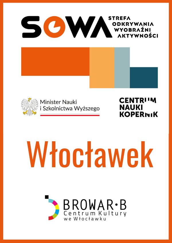 SOWA - Strefa Odkrywania, Wyobraźni i Aktywności we Włocławku Włocławek