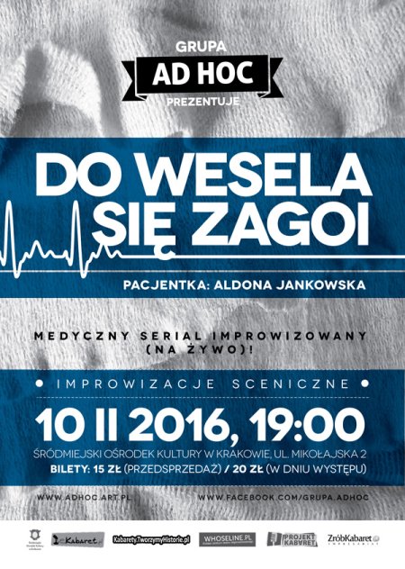 Grupa AD HOC &quot;Do wesela się zagoi&quot; - Gość specjalny: Aldona Jankowska - kabaret