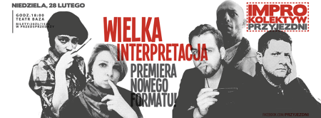 WIELKA INTERPRETACJA - premiera! - kabaret