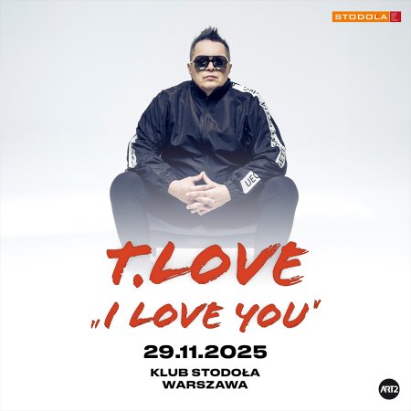 T.Love - &quot;I love you&quot; - koncert