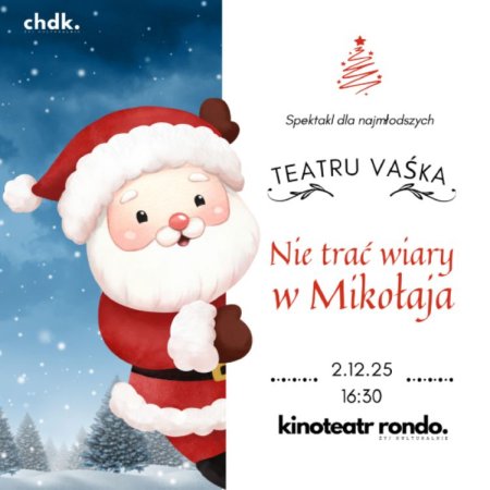 Nie trać wiary w Mikołaja - spektakl