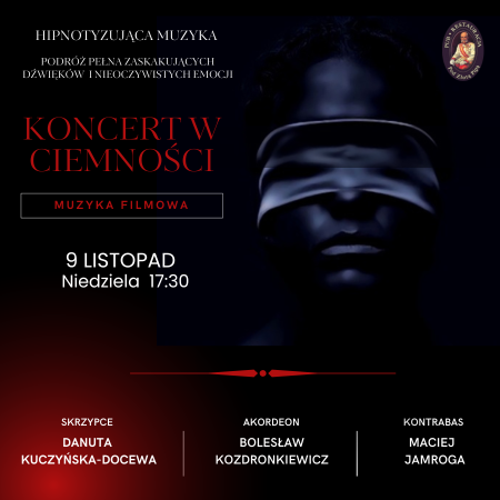 Koncert w ciemności - muzyka filmowa - koncert