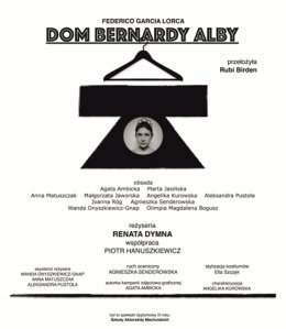Dom Bernardy Alby- spektakl dyplomowy III roku Szkoły Aktorskiej Machulskich - spektakl