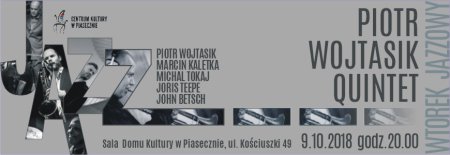 Wtorek Jazzowy - Piotr Wojtasik Quintet - koncert