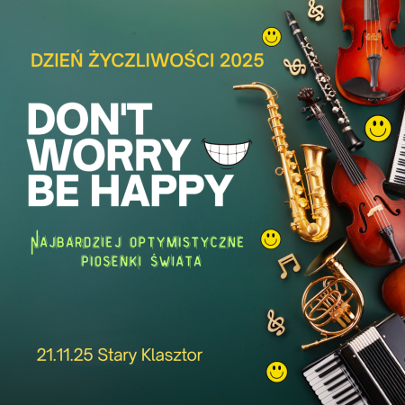 Don't worry be happy - najbardziej optymistyczne piosenki świata - koncert
