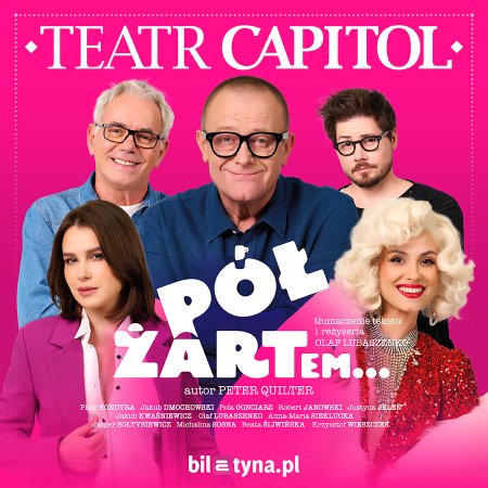 Pół żartem... - Teatr Capitol - spektakl