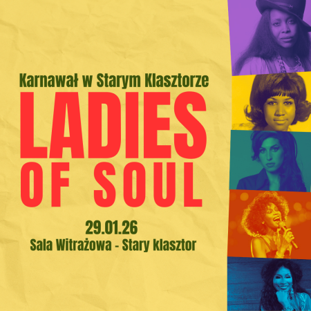 Ladies of soul - przeboje muzyki soul/blues/r&amp;b - koncert