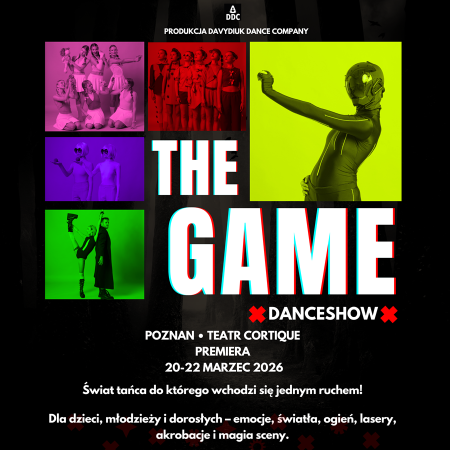 THE GAME - Dance Show - spektakl