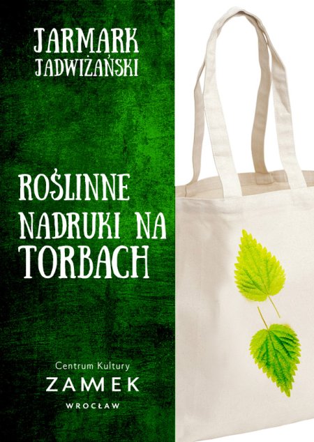 Jarmark Jadwiżański Warsztaty: Roślinne nadruki na torbach - inne