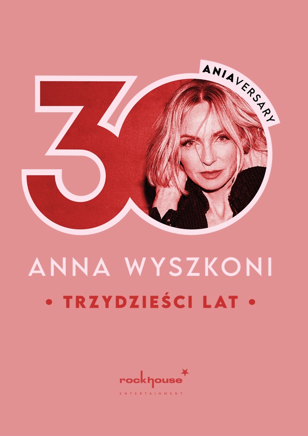 Anna Wyszkoni - Trzydzieści lat Katowice