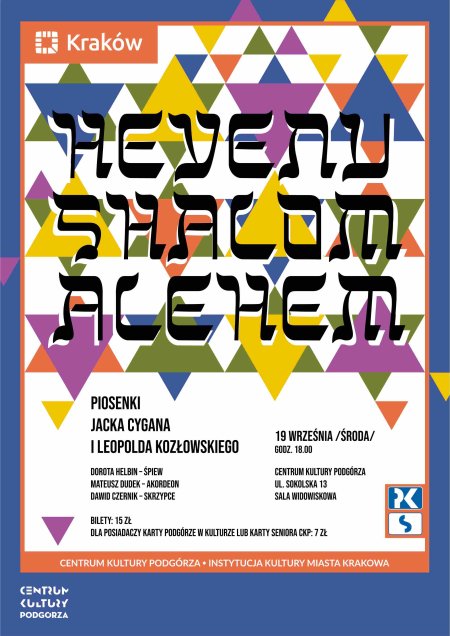 Koncert "Hevenu shalom alehem"- piosenki jacka Cygana i Leopolda Kozłowskiego - koncert