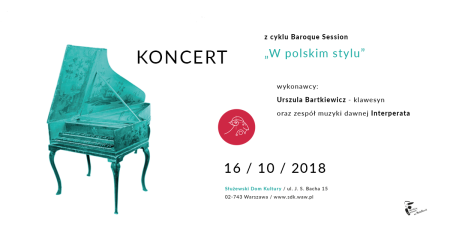 Koncert z cyklu Baroque Session "W polskim stylu" - koncert