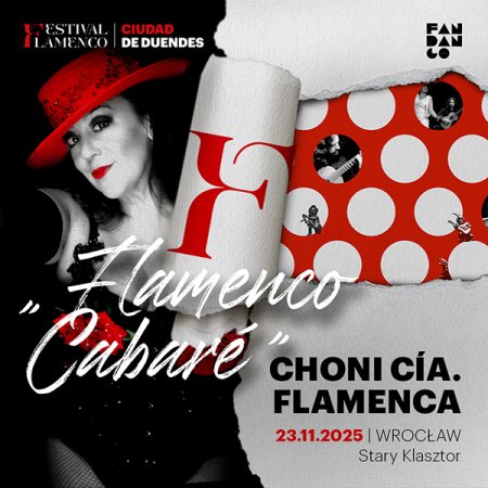 „Flamenco Cabaré” Choni Cía. Flamenca - koncert