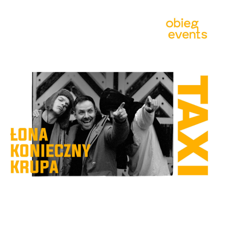 Łona X Konieczny X Krupa - Taxi - koncert