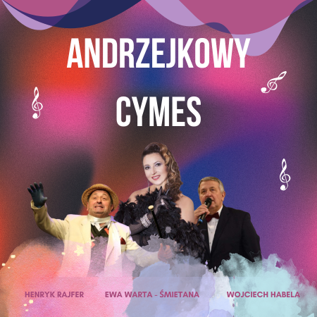 Andrzejkowy Cymes - kabaret