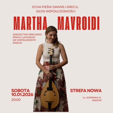 Martha Mavroidi &quot;Echa pieśni dawnej Grecji, głos współczesności&quot; - koncert