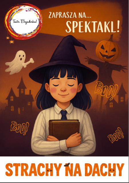 Teatralna niedziela | Strachy na dachy | Teatr Bajaderka (spektakl premierowy) - dla dzieci