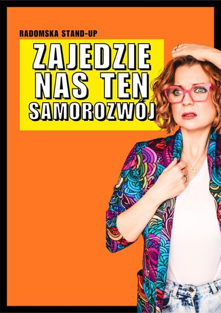 Aleksandra Radomska: Zajedzie nas ten samorozwój - stand-up