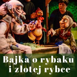 Olsztyński Teatr Lalek - "O rybaku i złotej rybce" - Bilety na wydarzenie dla dzieci
