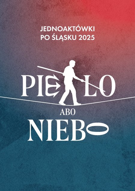 Jubileusz 15-lecia JEDNOAKTÓWEK PO ŚLĄSKU  [wydarzenie gościnne] - inne