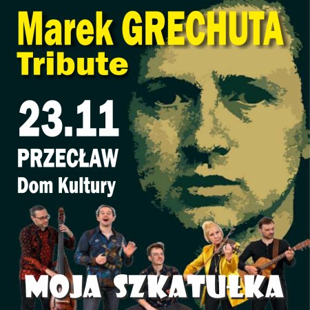 Moja Szkatułka – Grechuta Tribute - koncert