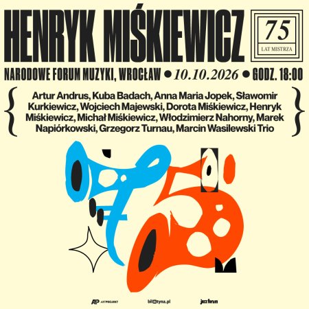 Henryk Miśkiewicz - 75 lat Mistrza i Goście. - koncert