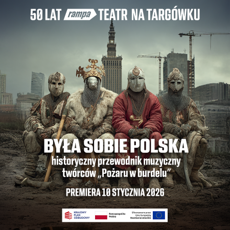 Teatr Rampa: Była sobie Polska - koncert