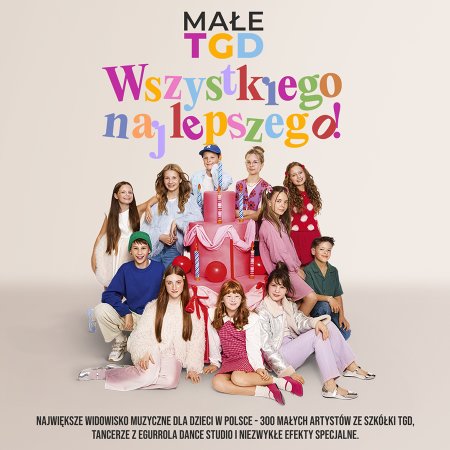 Małe TGD - Wszystkiego najlepszego! - koncert