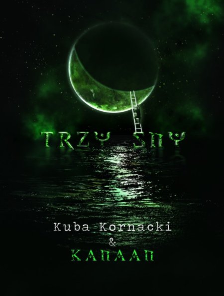 Kuba Kornacki&Kanaan: "Trzy Sny" - koncert