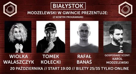 Białystok - Modzelewski prezentuje: Walaszczyk, Kołecki, Banaś - stand-up