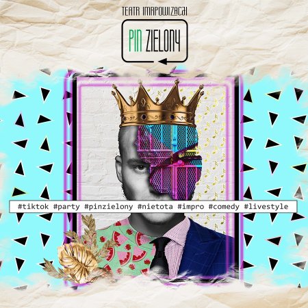 Pin Zielony - Teatr Improwizacji - WTF?! Improwizowana beka z internetu - komedia na żywo - spektakl
