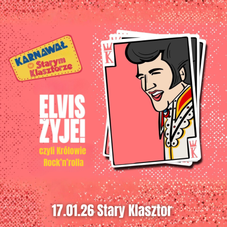 ELVIS ŻYJE!  czyli Królowie Rock’n’rolla - koncert